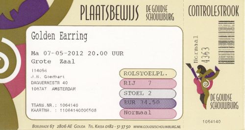 Golden Earring show ticket Gouda - Goudse Schouwburg May 07, 2012